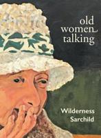 Old Women Talking 0996972668 Book Cover