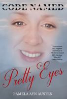 Code Named Pretty Eyes 1948229587 Book Cover