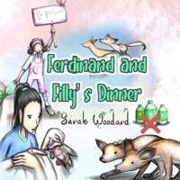 Ferdinand and Filly's Dinner B0B14GH6G6 Book Cover