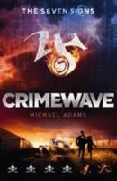 Seven Signs #5: Crimewave 1743628056 Book Cover