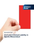 Civil and Criminal Liability in Sports Misconduct 6208846544 Book Cover