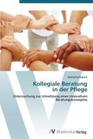 Kollegiale Beratung in Der Pflege 3639387619 Book Cover