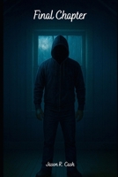 Final Chapter B0FTVG6XDQ Book Cover