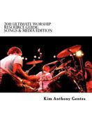 2011 Ultimate Worship Resource Guide - Songs & Media Edition: The ultimate edited guide of where to access and purchase church worship resources for ... planners, media techs and musicians. 1460944909 Book Cover