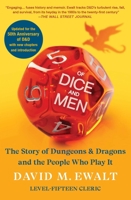 Of Dice and Men: The Story of Dungeons & Dragons and The People Who Play It 1668050102 Book Cover