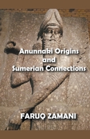 Anunnaki Origins and Sumerian Connections B09XZDTRNR Book Cover