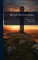 Bulletin Vaudois... 1024457451 Book Cover