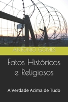 Fatos Hist�ricos e Religiosos: A verdade Acima de Tudo B085RNM4CG Book Cover