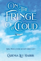 ON THE FRINGE OF A CLOUD B08P3H13YF Book Cover