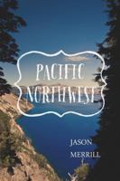 PACIFIC NORTHWEST 1365735257 Book Cover