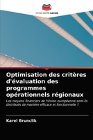 Optimisation des critères d'évaluation des programmes opérationnels régionaux 6203299677 Book Cover