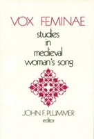 Vox Feminae: Studies in Medieval Woman's Songs (Studies in Medieval Culture) 0918720125 Book Cover