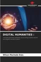 DIGITAL HUMANITIES :: Transdisciplinarity between accounting traditionalism and digital transformation. 6207672100 Book Cover