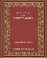 The Tale of Benny Badger 1523858931 Book Cover
