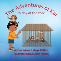 The Adventures of Kai: A day at the zoo B0C5GJWT8P Book Cover