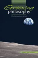 Greening Philosophy: A Fresh Introduction to the Field 0757587682 Book Cover