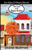 The Case of the Bygone Brother 1511513608 Book Cover