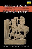 Religion in Roman Egypt 0691070547 Book Cover