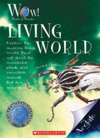 Living World (World of Wonder) 0531240266 Book Cover