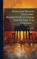 Sebastian Brants Freidank-Bearbeitung in Ihrem Verhältnis Zum Original ... (German Edition) 1023910772 Book Cover