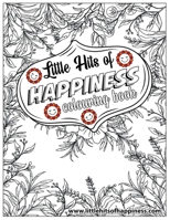 Little Hits of Happiness Colouring Book: Colouring Book for Mindfulness B08B35XHVH Book Cover