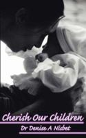 Cherish Our Children 1425962785 Book Cover