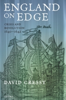 England on Edge : Crisis and Revolution 1640-1642 0199237638 Book Cover
