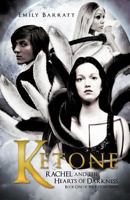 Ketone: Rachel and the Hearts of Darkness 1466928158 Book Cover