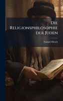 Die Religionsphilosophie der Juden (German Edition) 1025183312 Book Cover