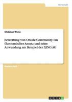 Bewertung von Online-Community. Ein konomischer Ansatz und seine Anwendung am Beispiel der XING AG 3656529132 Book Cover