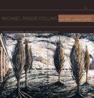 From Ruins to Resurrection: Sacred Landscapes of Michael Roque Collins 1931823936 Book Cover