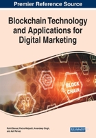 Blockchain Technology and Applications for Digital Marketing 1799880826 Book Cover