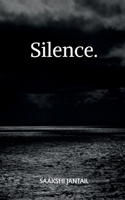 Silence: beneath every word. B0FLYQWWP9 Book Cover