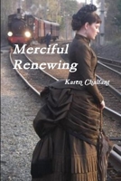 Merciful Renewing 1387865676 Book Cover
