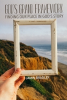 God's Grand Framework B08CWB7P8S Book Cover