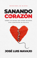 Sanando el corazón: Sobre las ruinas, Dios construirá un palacio (Devocional de 90 días) B0C8C7Y4GN Book Cover