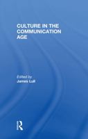 Culture in the Communication Age (Comedia) 041522117X Book Cover