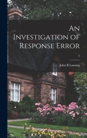 An Investigation of Response Error; 2 101426345X Book Cover