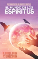 El Mundo de Los Esp�ritus 0578563053 Book Cover