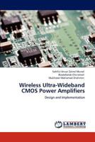 Wireless Ultra-Wideband CMOS Power Amplifiers: Design and Implementation 3848440482 Book Cover