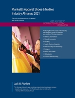 Plunkett's Apparel, Shoes & Textiles Industry Almanac 2021: Apparel, Shoes & Textiles Industry Market Research, Statistics, Trends and ... Apparel, Shoes & Textiles Industry Almanac) 1628315679 Book Cover