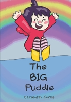 The BIG Puddle B08CP7LM9F Book Cover