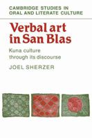 Verbal Art in San Blas: Kuna Culture through Its Discourse 0521107113 Book Cover