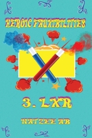 Heroic Fauxibilities - LXR 1954868391 Book Cover
