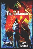 The Unknown: Earth's Last Chance B0CKLZ3CST Book Cover