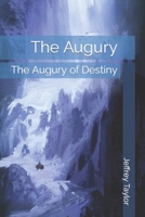 The Augury: The Augury of Destiny B0B47XSBG1 Book Cover