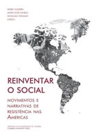 Reinventar o social: movimentos e narrativas de resist�ncia nas Am�ricas 9892621255 Book Cover