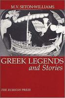Greek Legends and Stories 076072153X Book Cover