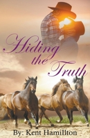 Hiding The Truth 1386890391 Book Cover