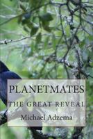 Planetmates: The Great Reveal 1496083326 Book Cover